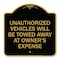 Signmission Unauthorized Vehicles Towed Away Owners Expense Heavy-Gauge Alum Sign, 18" L, 18" H, BG-1818-22773 A-DES-BG-1818-22773 - alternate 1